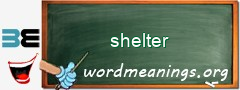 WordMeaning blackboard for shelter